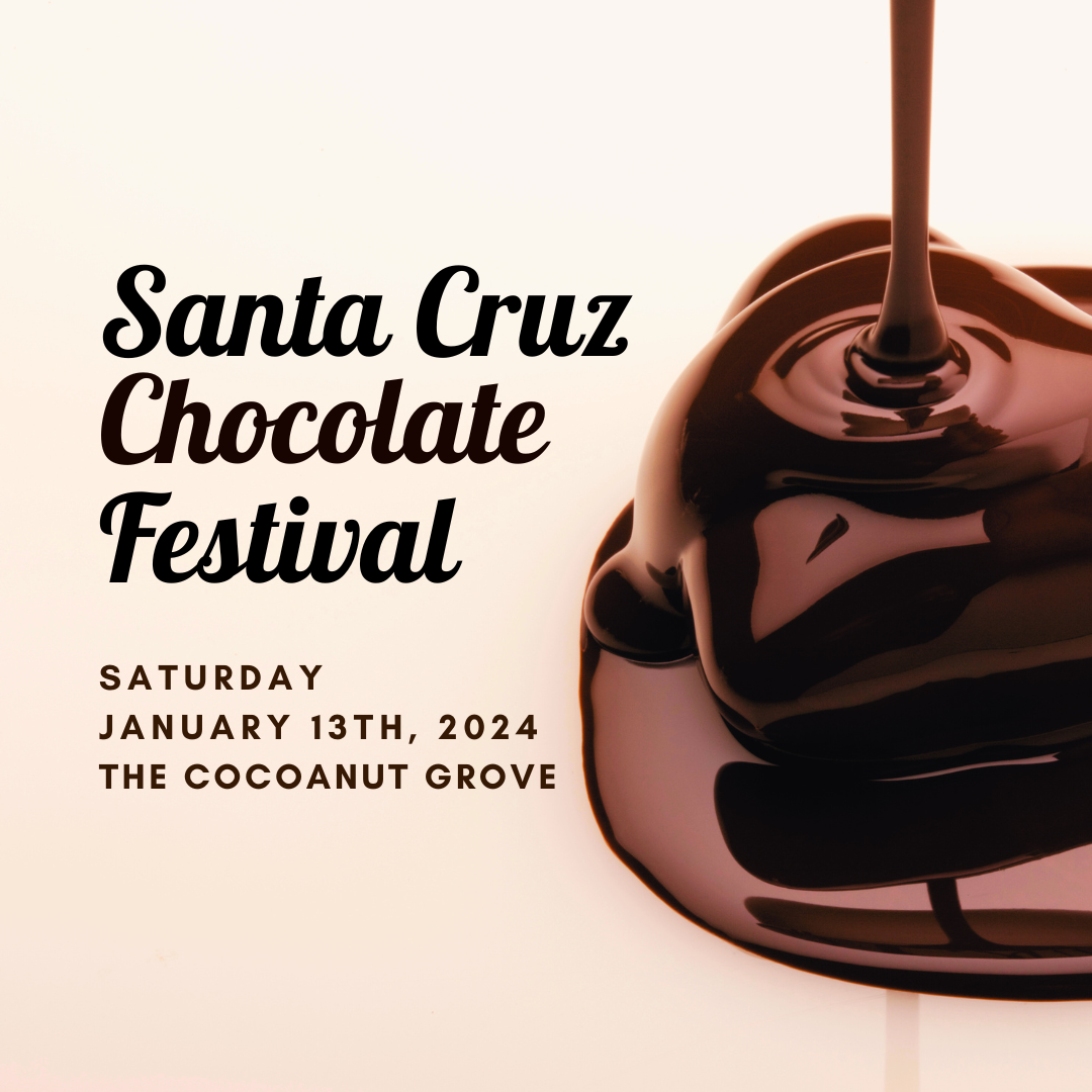 Santa Cruz Chocolate Festival 2024